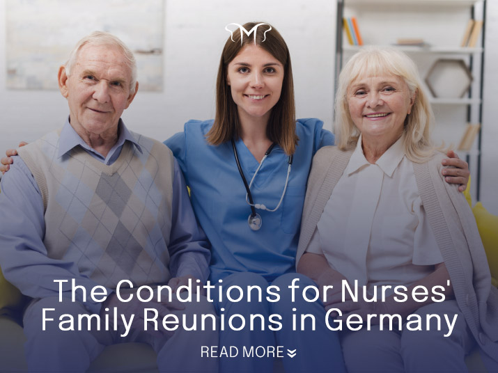What are the Conditions for Nurses' Family Reunion in Germany?