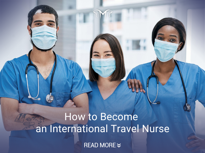 How to Become an International Travel Nurse