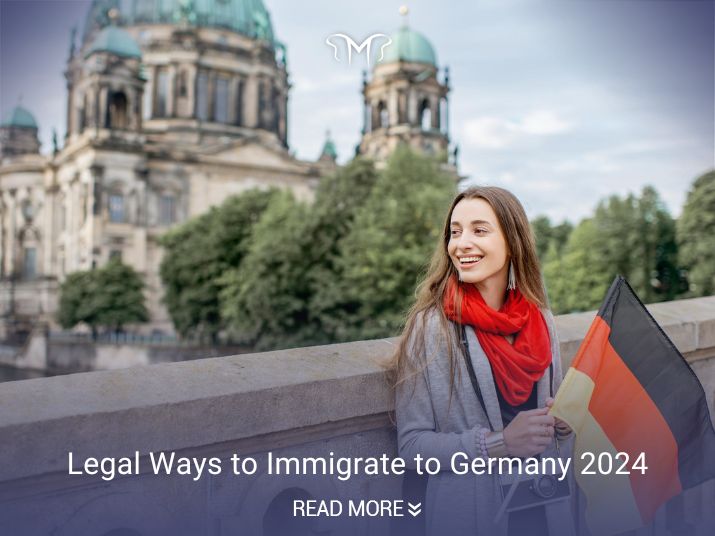 Legal Ways to Immigrate to Germany 2024