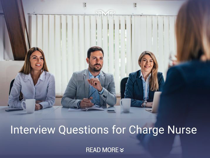 How to Ace Your Charge Nurse Interview: Top Interview Questions for Charge Nurse